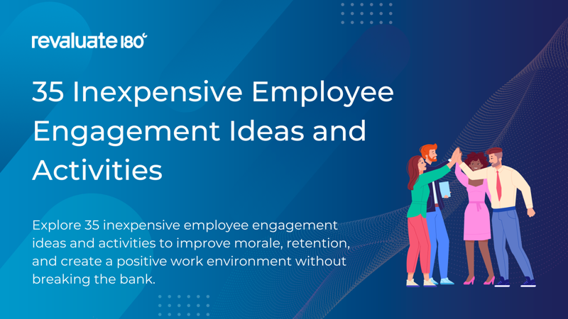 35 Inexpensive Employee Engagement Ideas and Activities