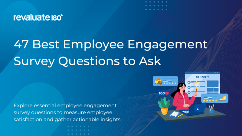 47 Best Employee Engagement Survey Questions to Ask