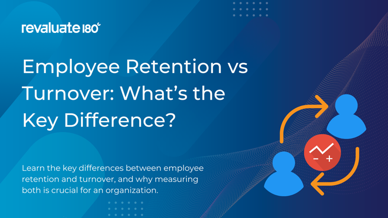 Employee Retention vs Turnover: What’s the Key Difference?