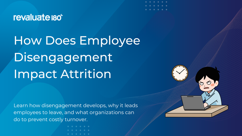 How Does Employee Disengagement Impact Attrition and Productivity?