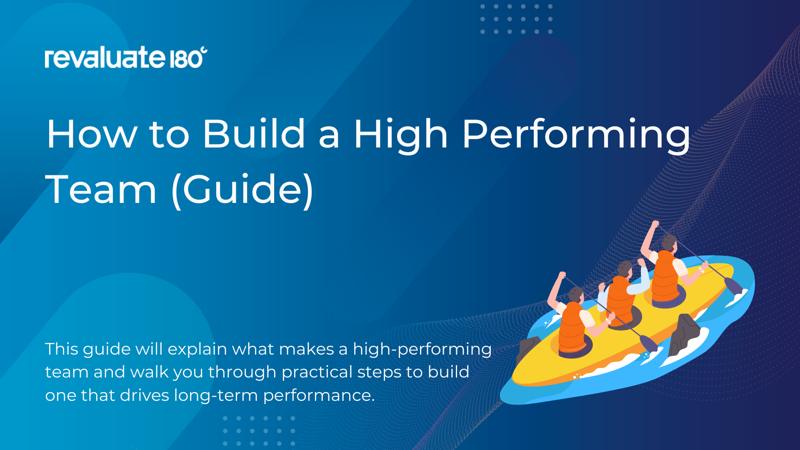 How to Build a High-Performing Team (Guide)