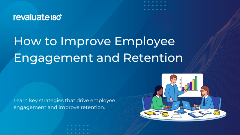 How to Improve Employee Engagement and Retention