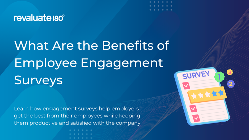 What Are the Benefits of Employee Engagement Surveys?