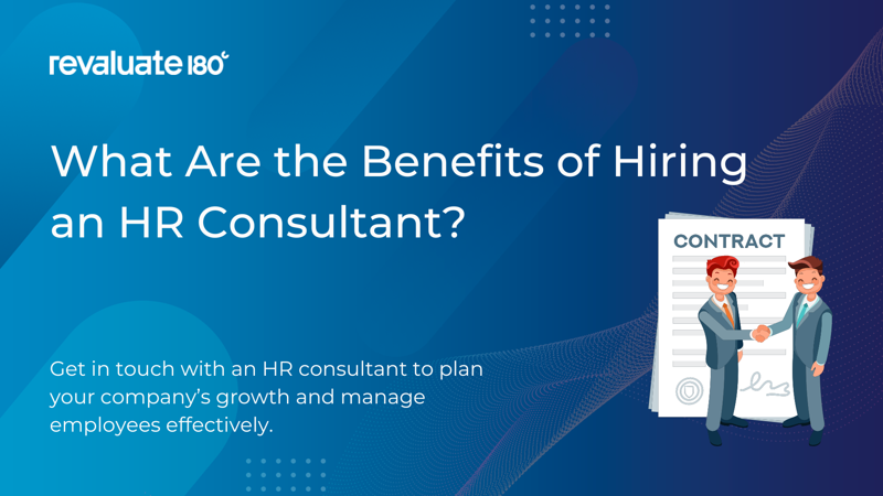 What Are the Benefits of Hiring an HR Consultant?