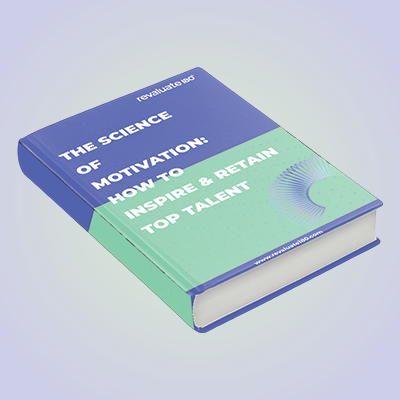 The Science of Motivation: How to Inspire & Retain Top Talent